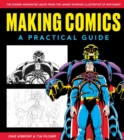 Image for Making Comics: A Practical Guide