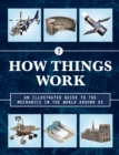 Image for How Things Work 2nd Edition : An Illustrated Guide to the Mechanics Behind the World Around Us : Volume 4