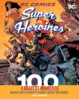 Image for DC Comics Super Heroines: 100 Greatest Moments