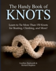 Image for The handy book of knots  : learn to tie knots for boating, climbing, caving, crafts, and more