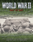 Image for World War II Day by Day : The Greatest Military Conflict Exactly as it Happened