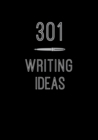 Image for 301 Writing Ideas