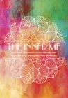 Image for The Inner Me : A Journal to Connect with Yourself and Discover What Brings You True Happiness