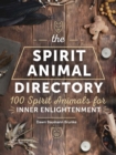 Image for The Spirit Animal Directory : 100 Spirit Animals for Inner Enlightenment