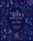 Image for The Witch&#39;s Complete Guide to Self-Care