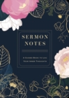 Image for Sermon Notes : A Guided Book to Log Your Inner Thoughts : Volume 26