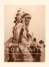 Image for Edward S. Curtis portraits  : the many faces of the Native Americans