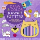 Image for Draw &amp; Color Kawaii Kitties Kit
