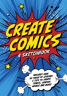 Image for Create comics  : a sketchbook