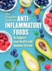 Image for The Complete Guide to Anti-Inflammatory Foods