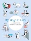 Image for My Dog&#39;s Life : A Keepsake Memory Book