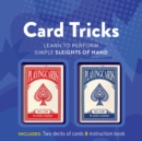 Image for Card Tricks : Learn to Perform Simple Sleights of Hand - Includes: Two decks of cards and instruction book