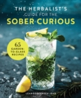 Image for The Herbal Mixologist&#39;s Guide for the Sober Curious