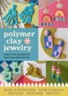 Image for Polymer Clay Jewelry Kit : Everything You Need to Make Your Own Jewelry – Includes: 48-page Project Book, 8 Colors of Polymer Clay, Acrylic Roller, Jewelry Findings, Shape Cutters
