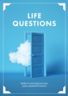 Image for Life Questions : Reflect and Explore your Past, Present, and Future