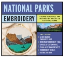 Image for National Parks Embroidery kit : Create Beautiful Art Inspired by America&#39;s National Parks