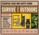 Image for Survive the Outdoors Kit : Essential Gear and Safety Guide