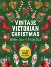 Image for A Vintage Victorian Christmas Sticker, Color &amp; Activity Book