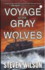 Image for Voyage of the Gray Wolves