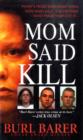 Image for Mom Said Kill