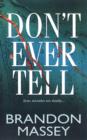 Image for Don&#39;t ever tell