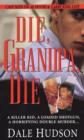 Image for Die, Grandpa, die
