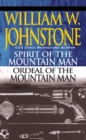 Image for Spirit of the Mountain Man/Ordeal of the Mountain Man