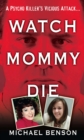 Image for Watch Mommy die
