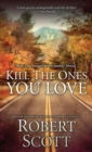 Image for Kill the ones you love
