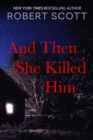 Image for And then she killed him