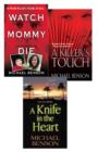 Image for Michael Benson&#39;s True Crime Bundle: Watch Mommy Die, A Killer&#39;s Touch &amp; A Knife In The Heart