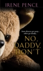 Image for No, daddy, don&#39;t!