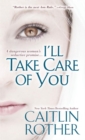 Image for I&#39;ll Take Care of You