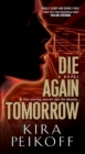 Image for Die Again Tomorrow