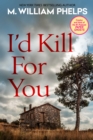 Image for I&#39;d kill for you