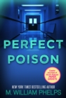 Image for Perfect poison: a female serial killer&#39;s deadly medicine