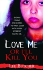 Image for Love me or I&#39;ll kill you