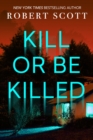 Image for Kill or be killed