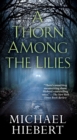 Image for A thorn among the lilies