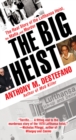 Image for Big Heist: The Real Story of the Lufthansa Heist, the Mafia, and Murder