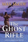 Image for Ghost Rifle: A Novel of America&#39;s Last Frontier