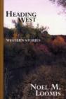 Image for Heading west  : western stories