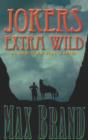 Image for Jokers extra wild  : a western trio