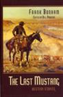 Image for The last mustang  : western stories