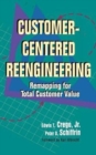Image for Customer-Centered RE-Engineering