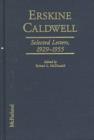 Image for Erskine Caldwell  : selected letters 1929-1955 : 1929-55