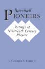 Image for Baseball pioneers  : ratings of nineteenth century players