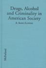 Image for Drugs, Alcohol and Criminality in American Society