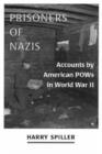 Image for Prisoners of Nazis  : accounts by American POWS in World War II