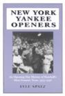 Image for New York Yankee openers  : an opening day history of baseball&#39;s most famous team
